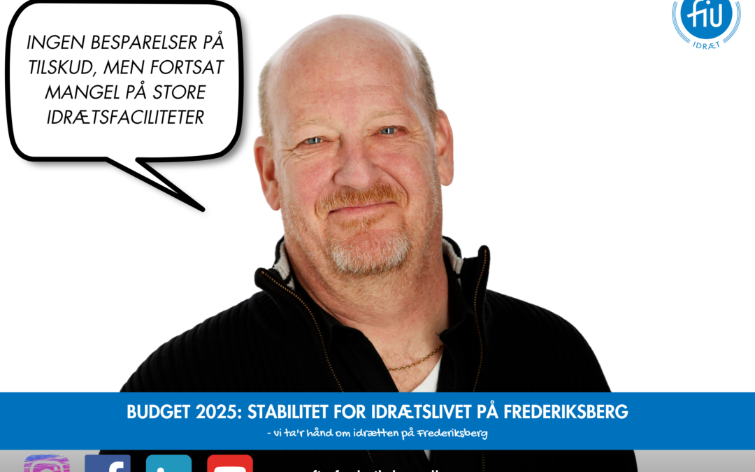 Budget 2025: Stabilitet for idrætslivet på Frederiksberg